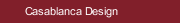 Casablanca Design