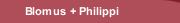 Blomus + Philippi