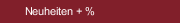Neuheiten + %